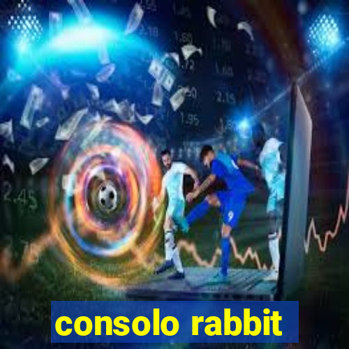 consolo rabbit